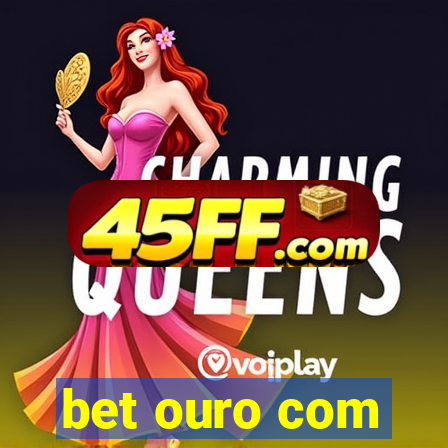 bet ouro com